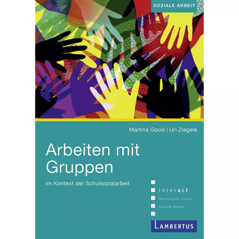 Arbeiten mit Gruppen im Kontext der Schulsozialarbeit