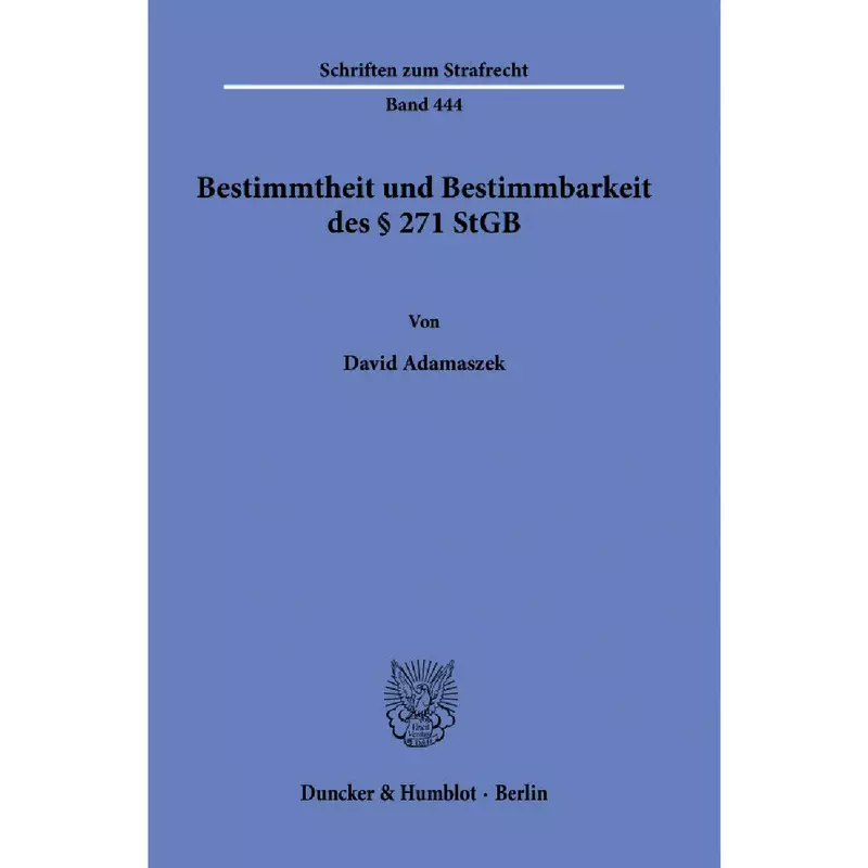Bestimmtheit und Bestimmbarkeit des § 271 StGB