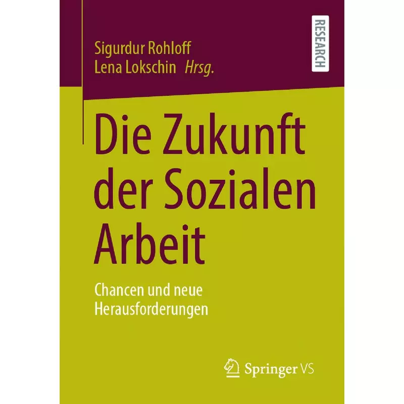 Die Zukunft der Sozialen Arbeit