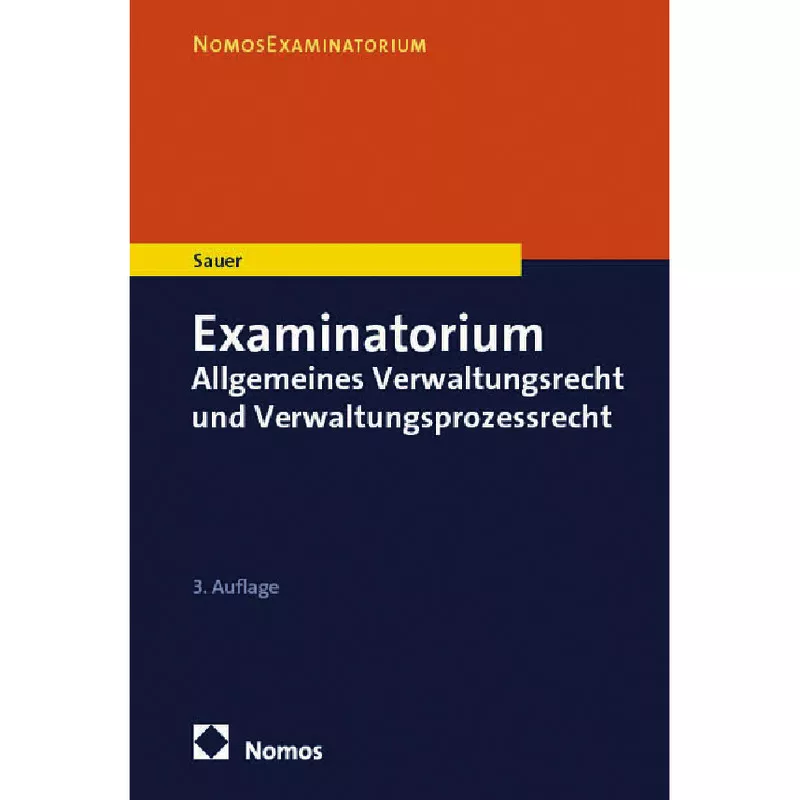 Examinatorium Allgemeines Verwaltungsrecht und Verwaltungsprozessrecht