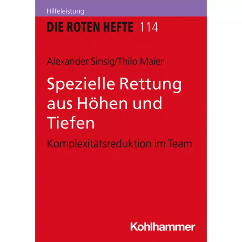 Spezielle Rettung aus Höhen und Tiefen