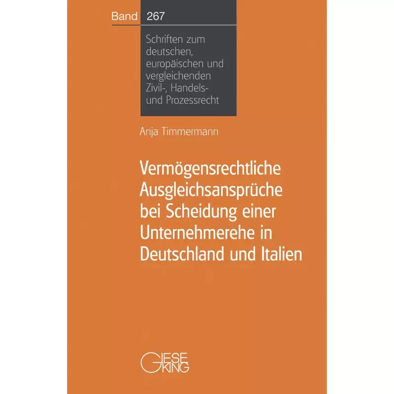 Vermögensrechtliche Ausgleichsansprüche bei Scheidung einer Unternehmerehe in Deutschland und Italien