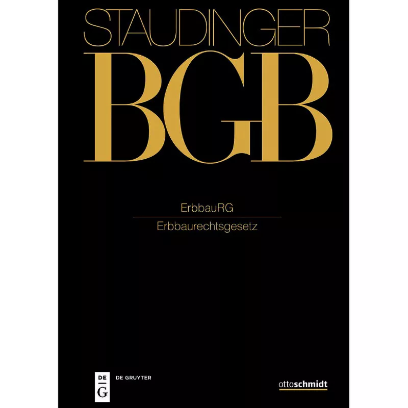 BGB - Bürgerliches Gesetzbuch Buch 3: Sachenrecht ErbbauRG