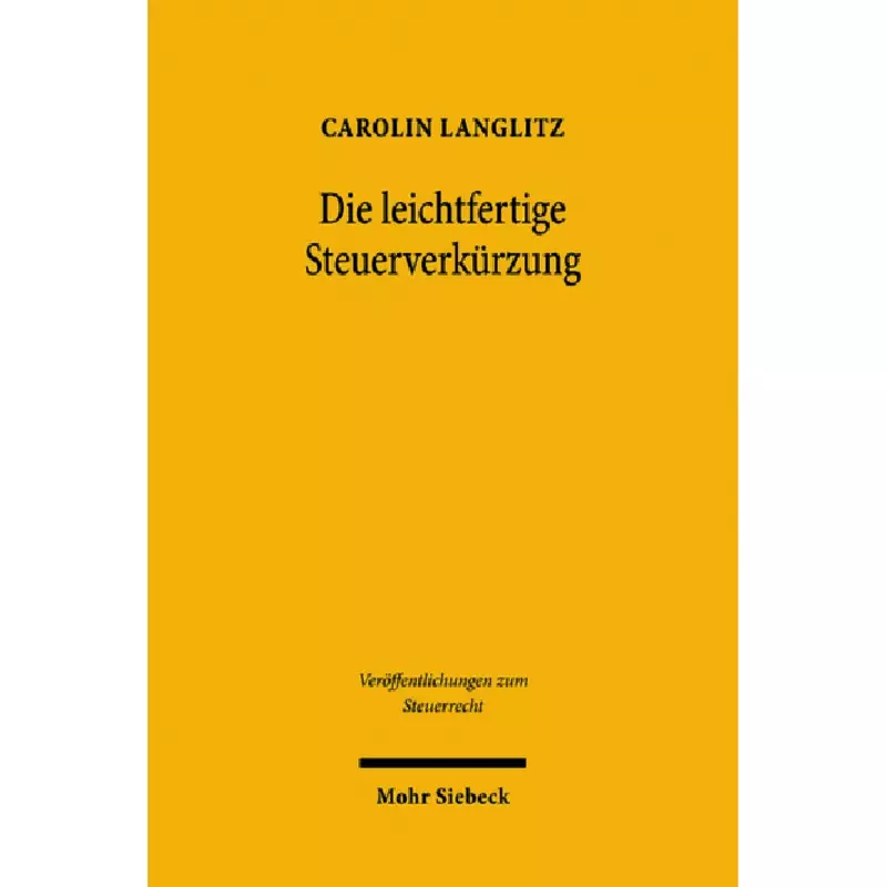 Die leichtfertige Steuerverkürzung