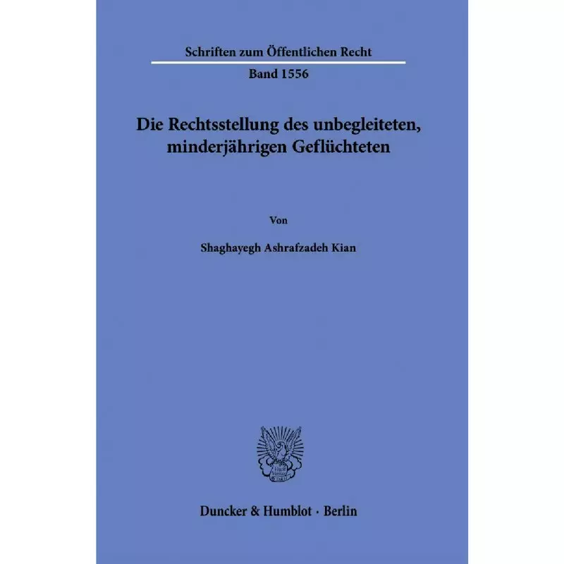Die Rechtsstellung des unbegleiteten, minderjährigen Geflüchteten