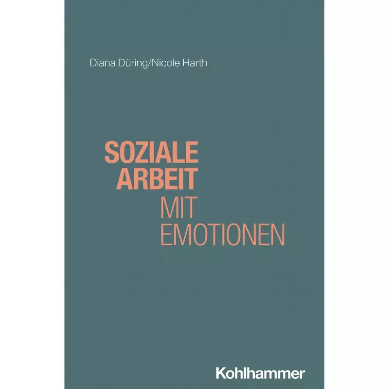 Soziale Arbeit mit Emotionen