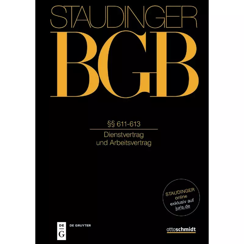 BGB - Bürgerliches Gesetzbuch mit Einführungsgesetz und Nebengesetzen - Buch 2 Recht der Schuldverhältnisse §§ 611-613