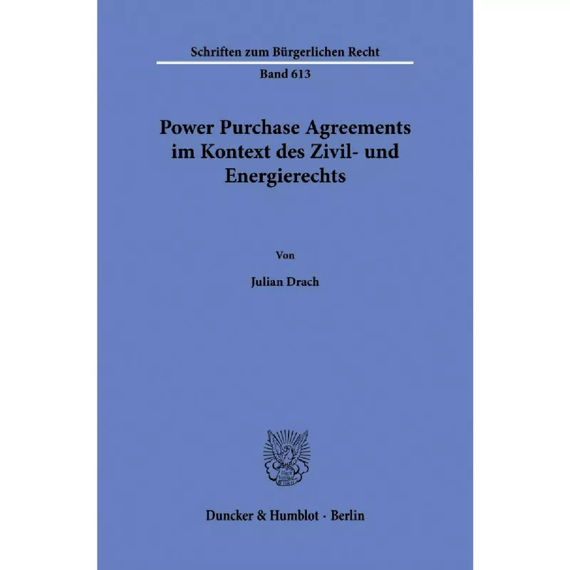 Power Purchase Agreements im Kontext des Zivil- und Energierechts