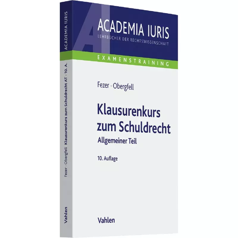 Klausurenkurs zum Schuldrecht Allgemeiner Teil