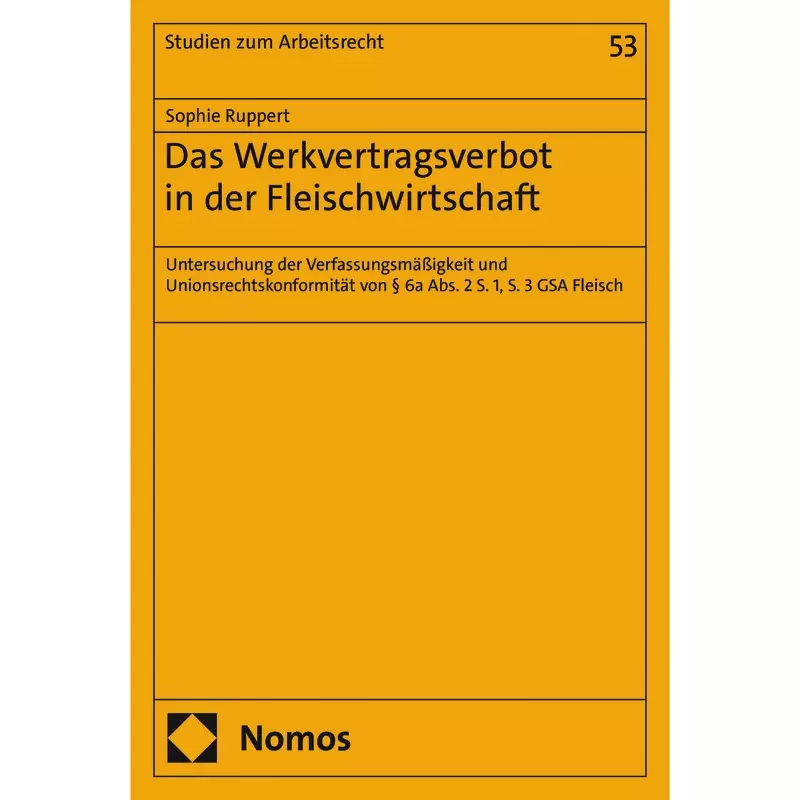 Das Werkvertragsverbot in der Fleischindustrie