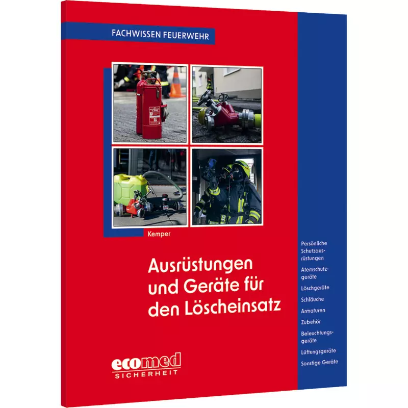 Ausrüstungen und Geräte für den Löscheinsatz