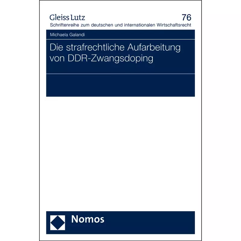Die strafrechtliche Aufarbeitung von DDR-Zwangsdoping
