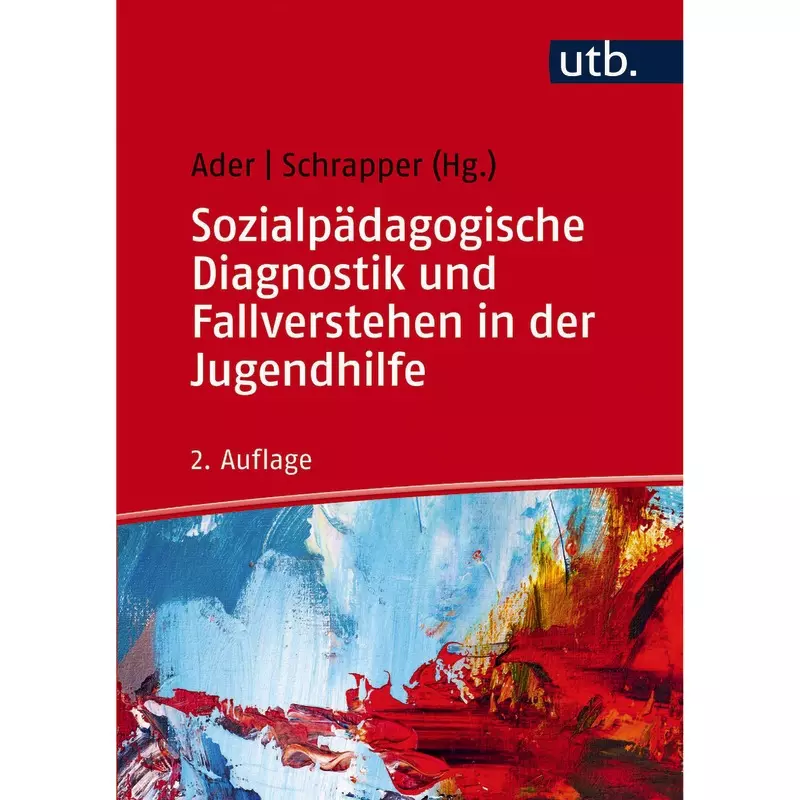 Sozialpädagogische Diagnostik und Fallverstehen in der Jugendhilfe