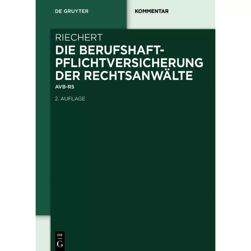Die Berufshaftpflichtversicherung der Rechtsanwälte