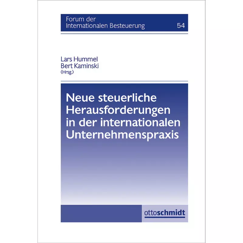 Neue steuerliche Herausforderungen in der internationalen Unternehmenspraxis