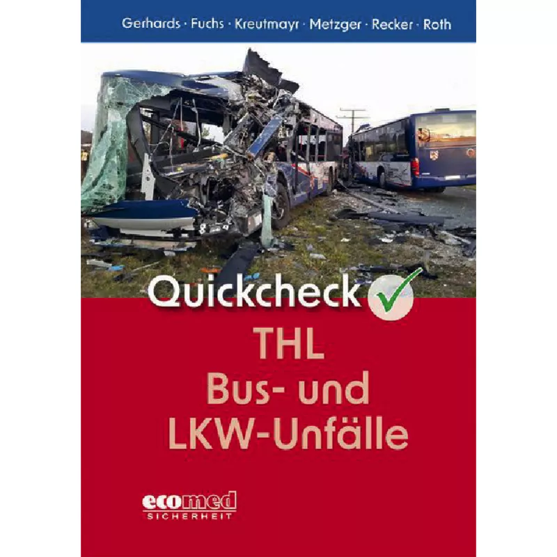 Quickcheck THL Bus- und LKW-Unfälle