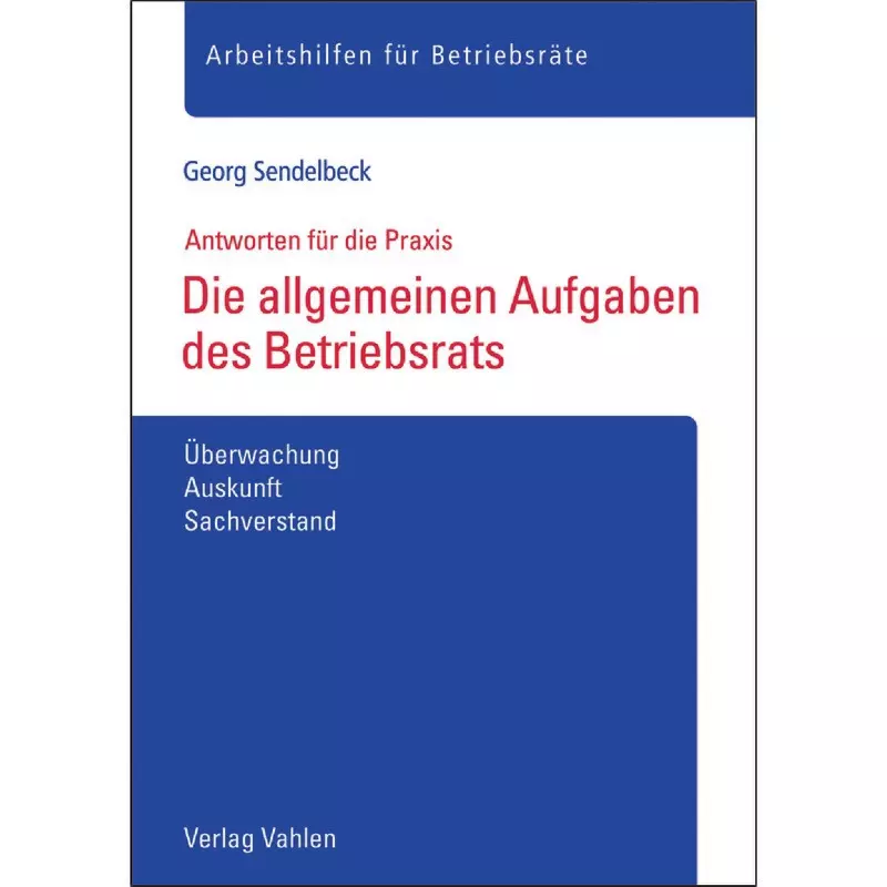 Die allgemeinen Aufgaben des Betriebsrats