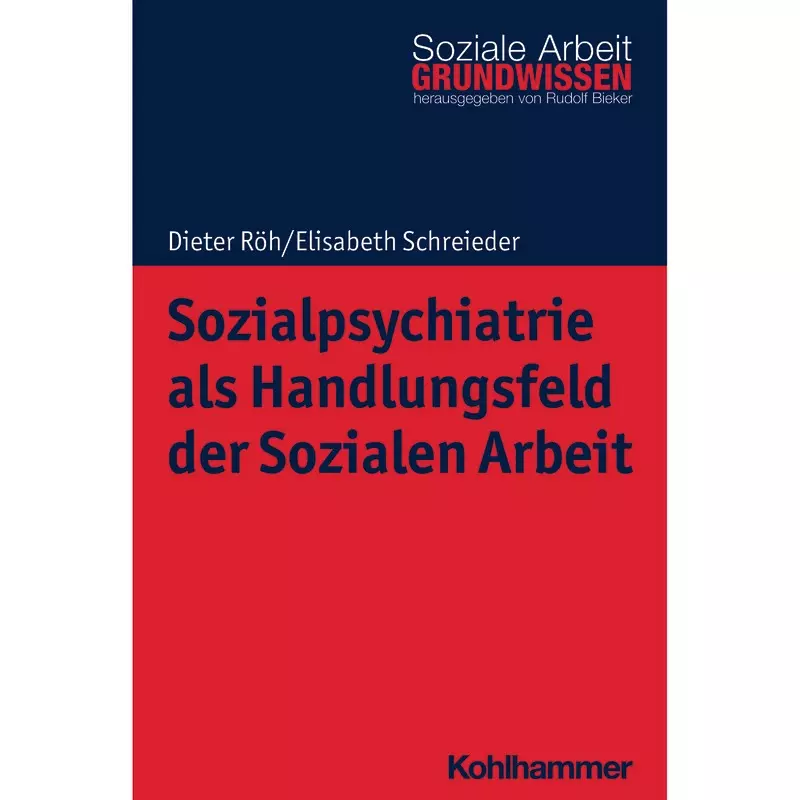 Sozialpsychiatrie als Handlungsfeld der Sozialen Arbeit