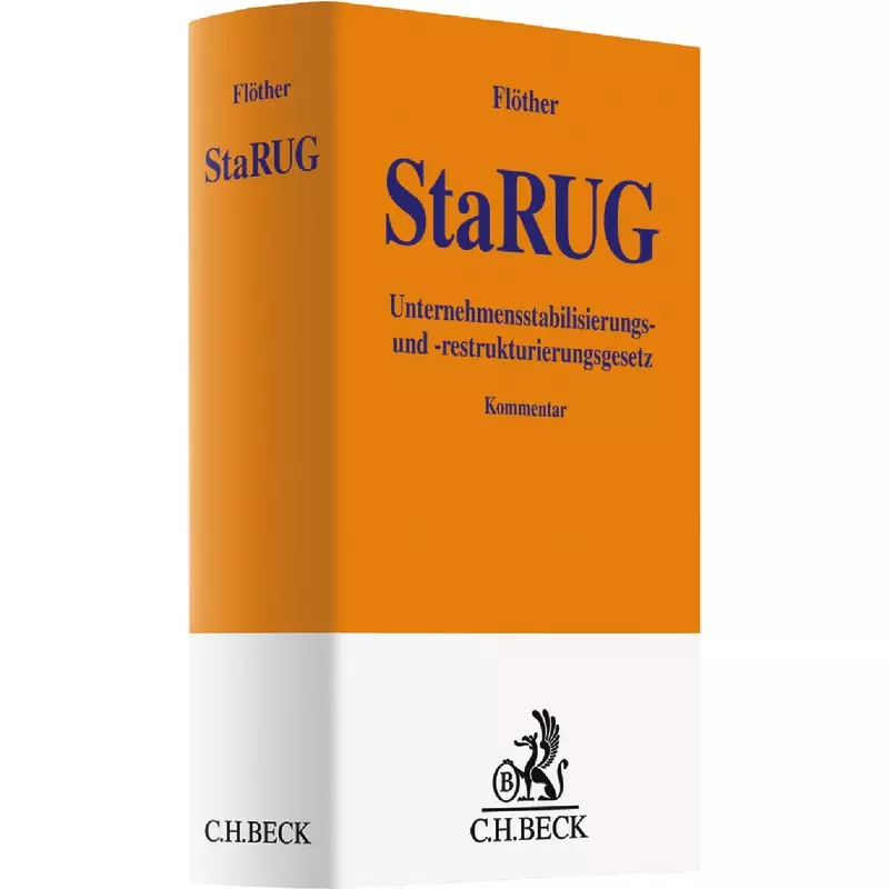 StaRUG - Unternehmensstabilisierungs- und -restrukturierungsgesetz