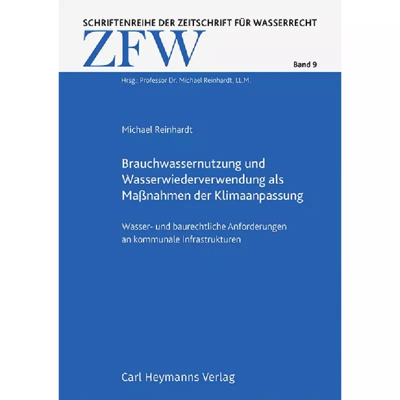 Brauchwassernutzung und Wasserwiederverwendung als Maßnahmen der Klimaanpassung