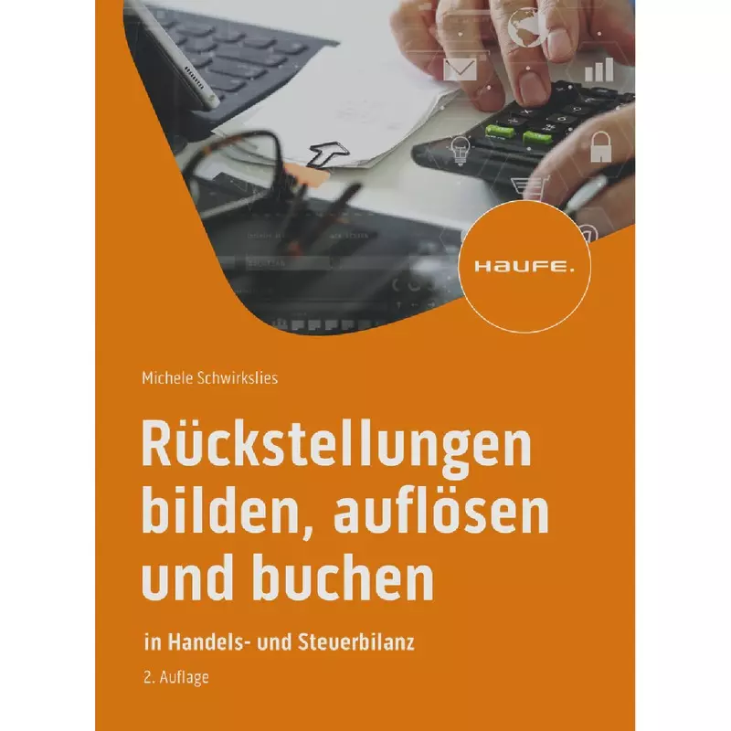 Rückstellungen bilden, auflösen und buchen