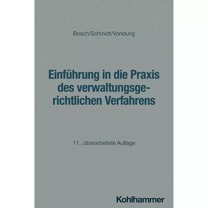 Einführung in die Praxis des verwaltungsgerichtlichen Verfahrens