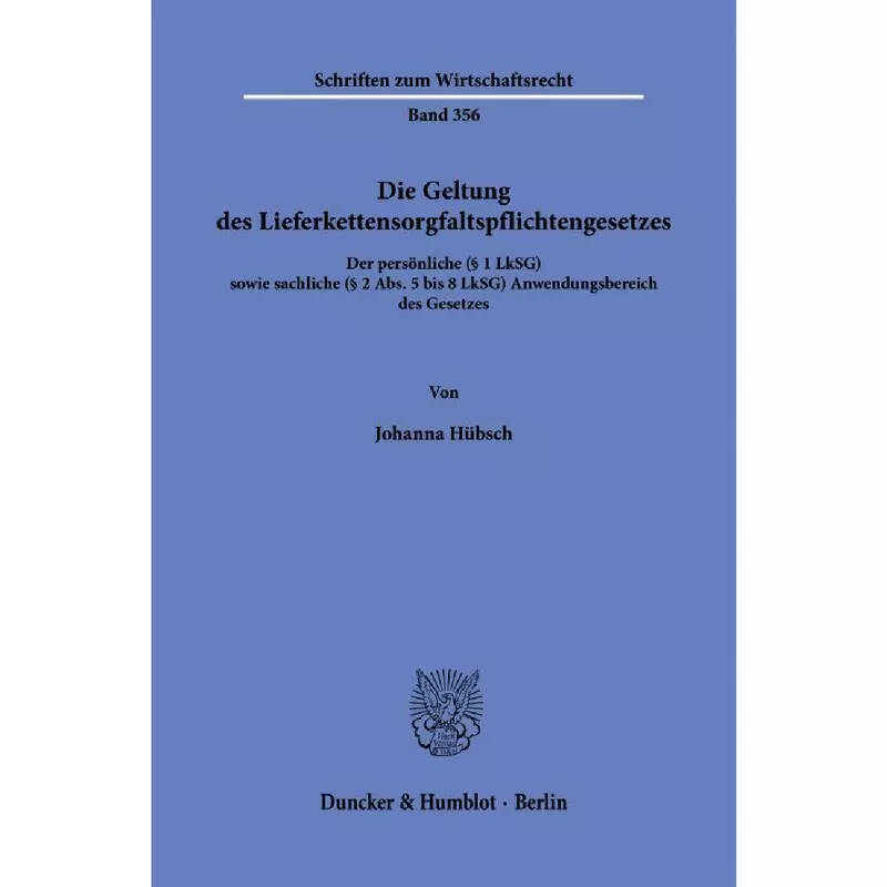 Die Geltung des Lieferkettensorgfaltspflichtengesetzes