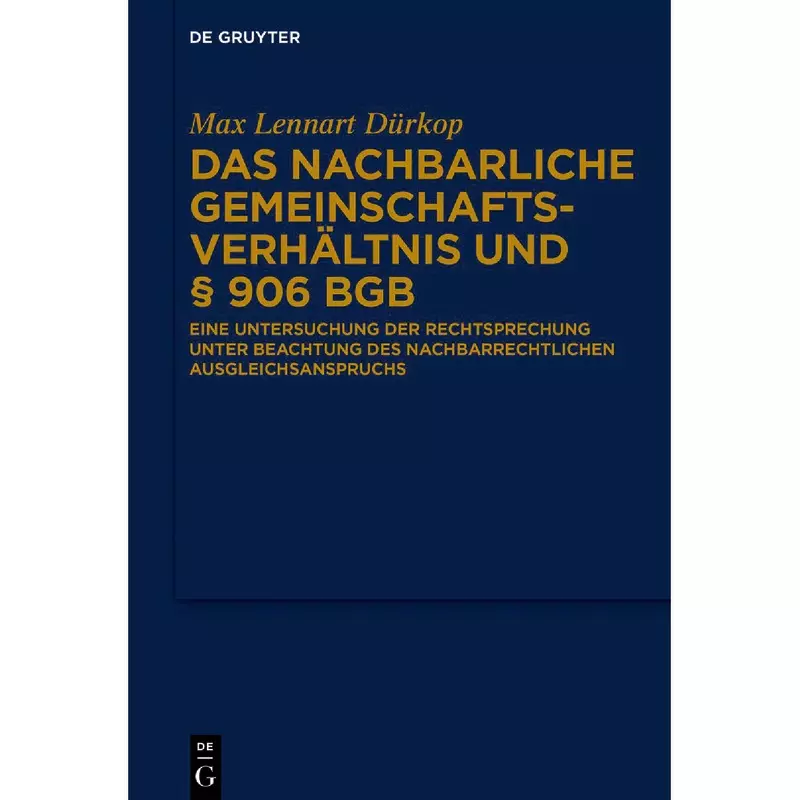 Das nachbarliche Gemeinschaftsverhältnis und § 906 BGB