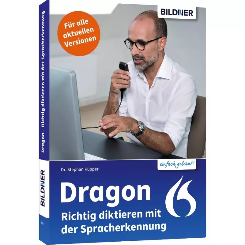Richtig diktieren mit Dragon® Spracherkennung