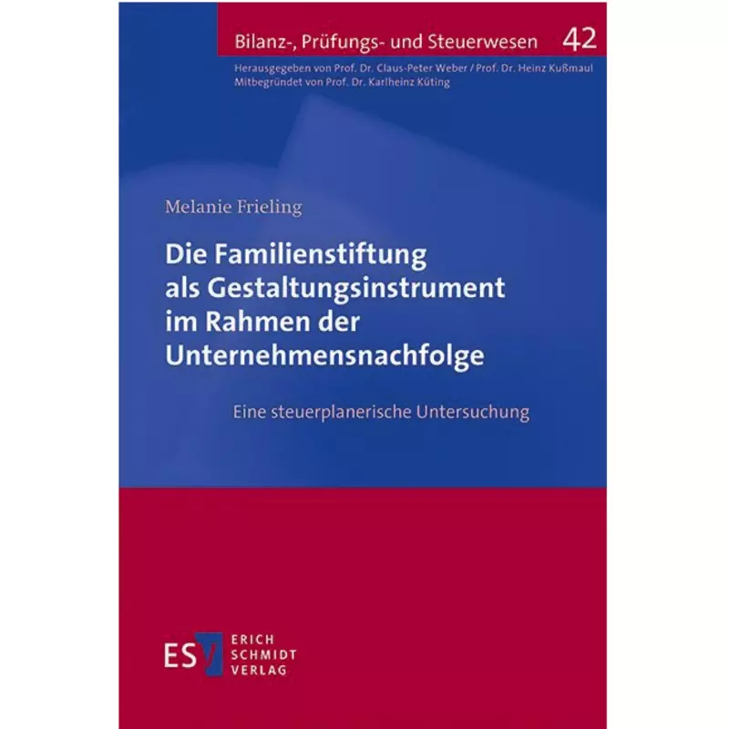 Die Familienstiftung als Gestaltungsinstrument im Rahmen der Unternehmensnachfolge