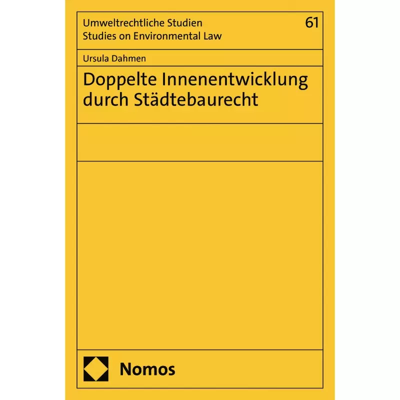 Doppelte Innenentwicklung durch Städtebaurecht