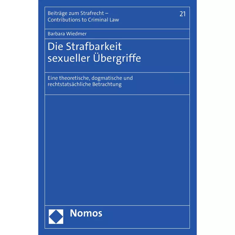 Die Strafbarkeit sexueller Übergriffe