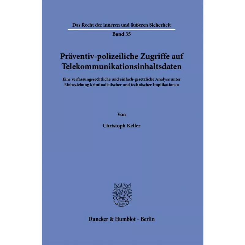 Präventiv-polizeiliche Zugriffe auf Telekommunikationsinhaltsdaten