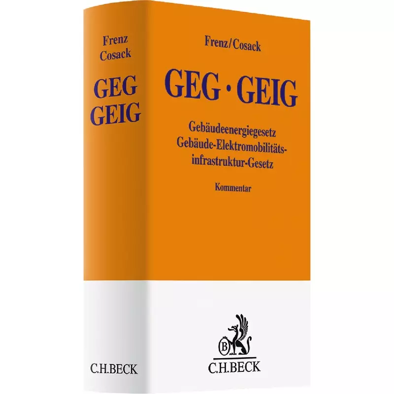 GEG / GEIG: Gebäudeenergiegesetz / Gebäude-Elektromobilitätsinfrastruktur-Gesetz