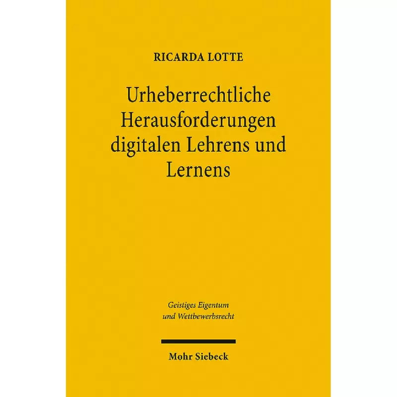 Urheberrechtliche Herausforderungen digitalen Lehrens und Lernens