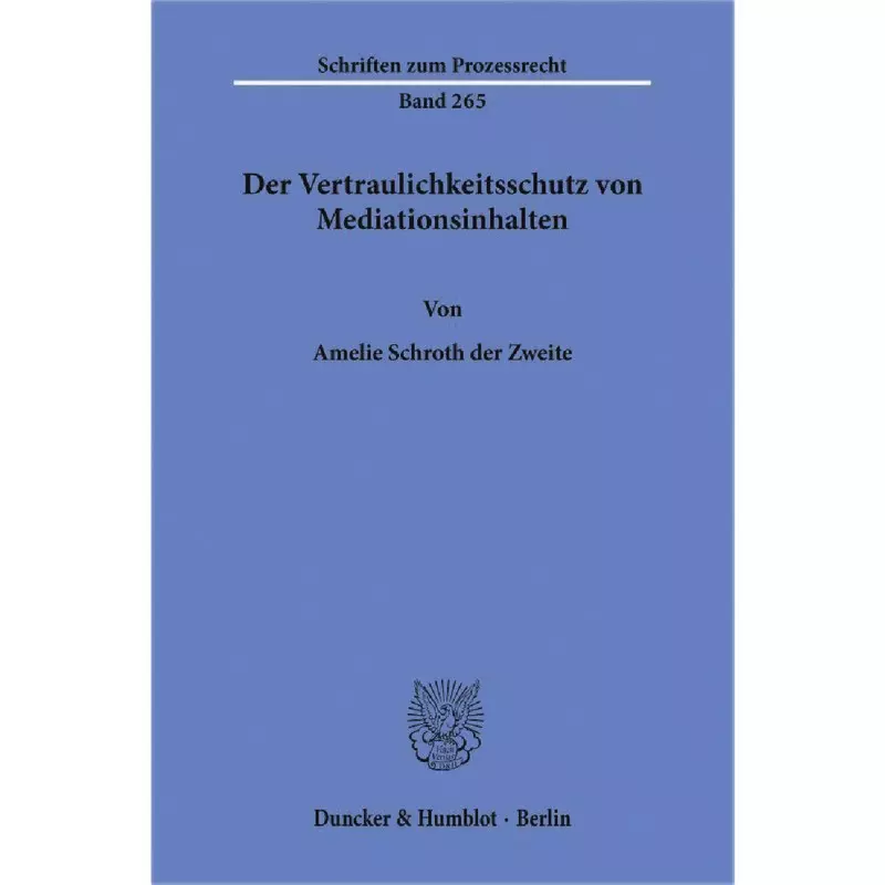 Der Vertraulichkeitsschutz von Mediationsinhalten