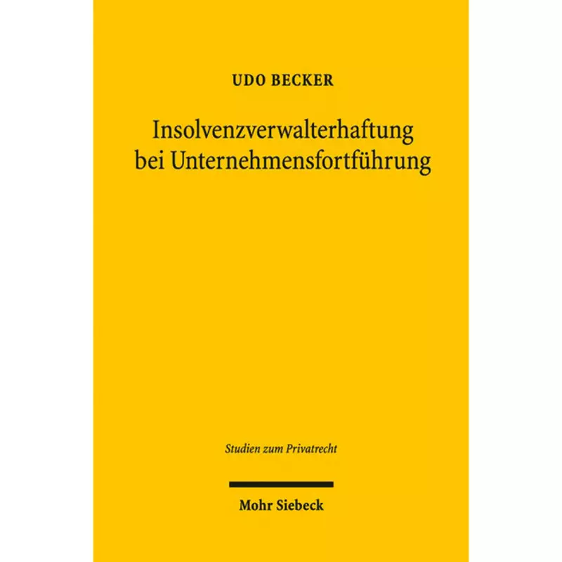 Insolvenzverwalterhaftung bei Unternehmensfortführung