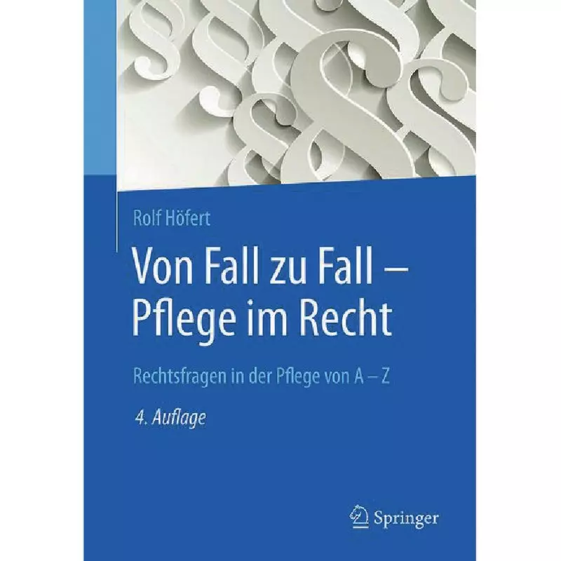 Von Fall zu Fall - Pflege im Recht