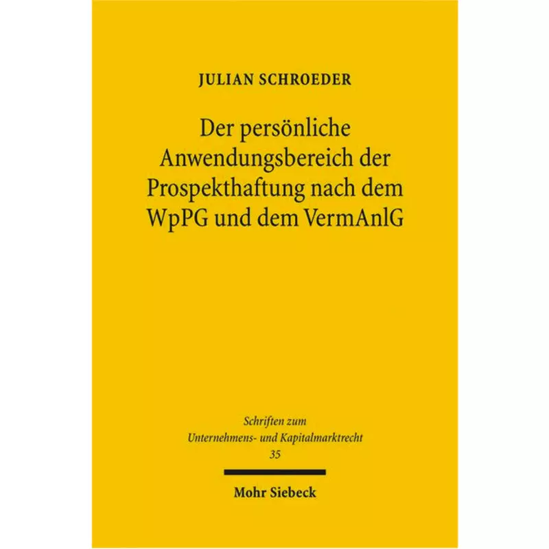 Der persönliche Anwendungsbereich der Prospekthaftung nach dem WpPG und dem VermAnlG