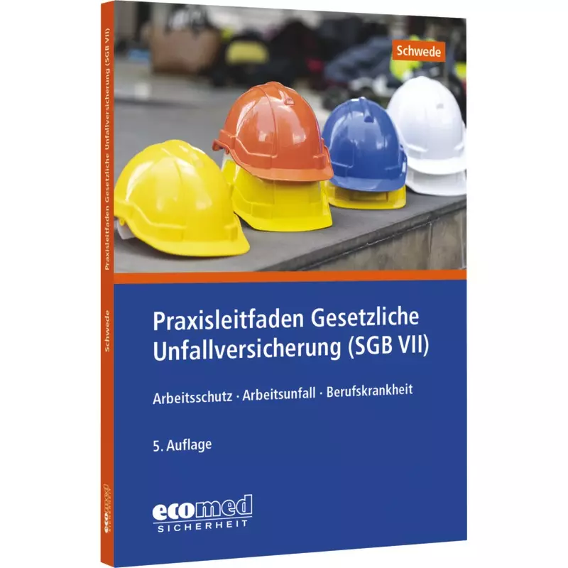 Praxisleitfaden Gesetzliche Unfallversicherung (SGB VII)