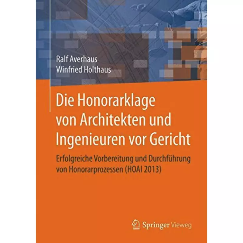 Die Honorarklage von Architekten und Ingenieuren vor Gericht