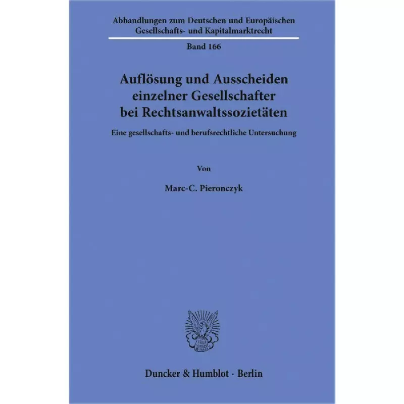 Auflösung und Ausscheiden einzelner Gesellschafter bei Rechtsanwaltssozietäten
