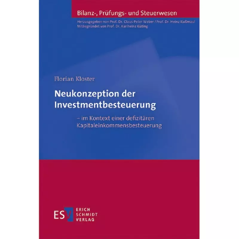 Neukonzeption der Investmentbesteuerung - im Kontext einer defizitären Kapitaleinkommensbesteuerung
