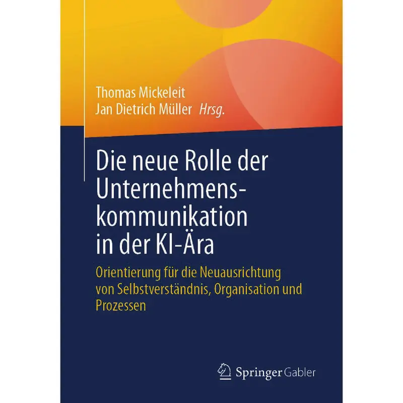 Die neue Rolle der Unternehmenskommunikation in der KI-Ära