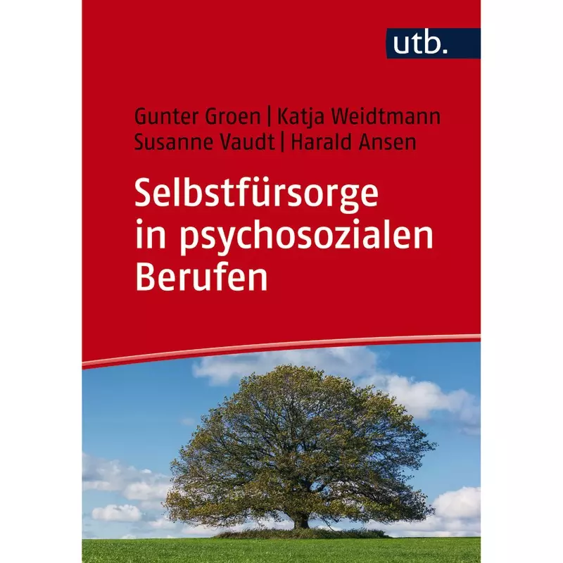 Selbstfürsorge in psychosozialen Berufen