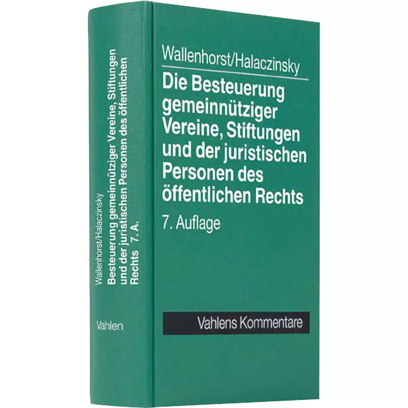 Die Besteuerung gemeinnütziger Vereine,  Stiftungen und der juristischen Personen des öffentlichen Rechts