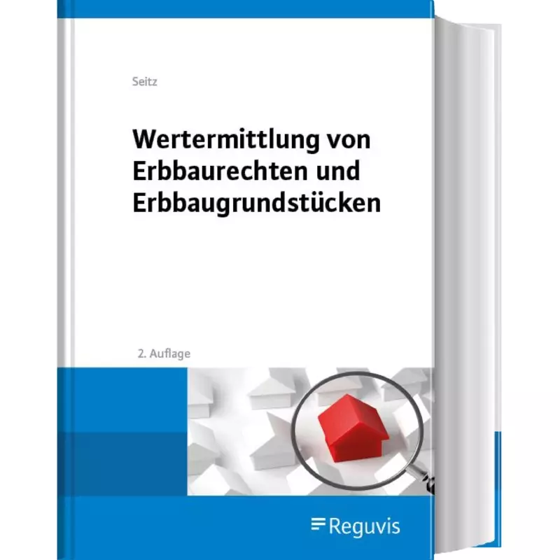 Wertermittlung von Erbbaurechten und Erbbaugrundstücken