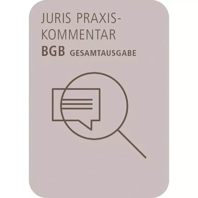 juris PraxisKommentar BGB - Gesamtausgabe - online