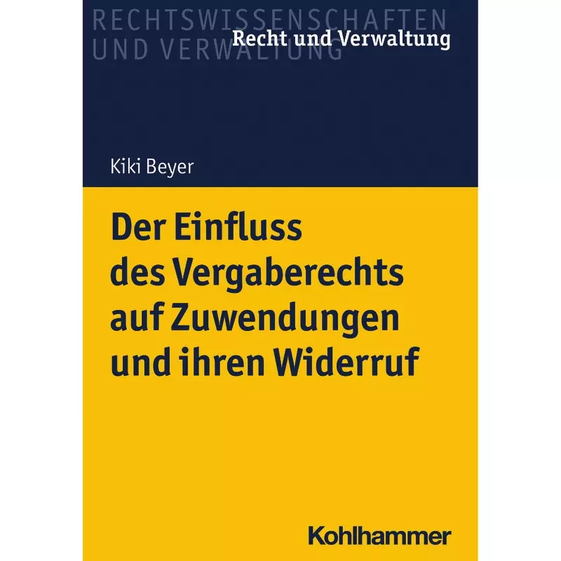 Der Einfluss des Vergaberechts auf Zuwendungen und ihren Widerruf