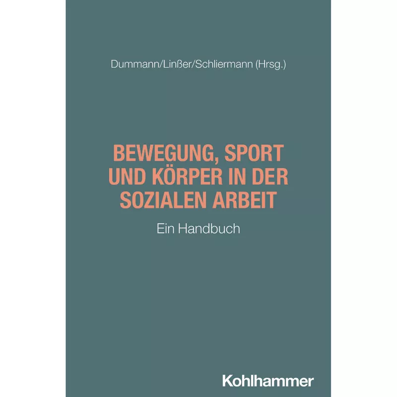 Bewegung, Sport und Körper in der Sozialen Arbeit